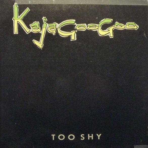 Kajagoogoo - Too Shy | EMI (2C 008-07700)