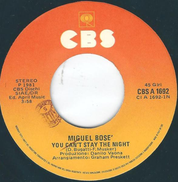 Miguel Bosé - You Can't Stay The Night | CBS (CBS A 1692) - 3