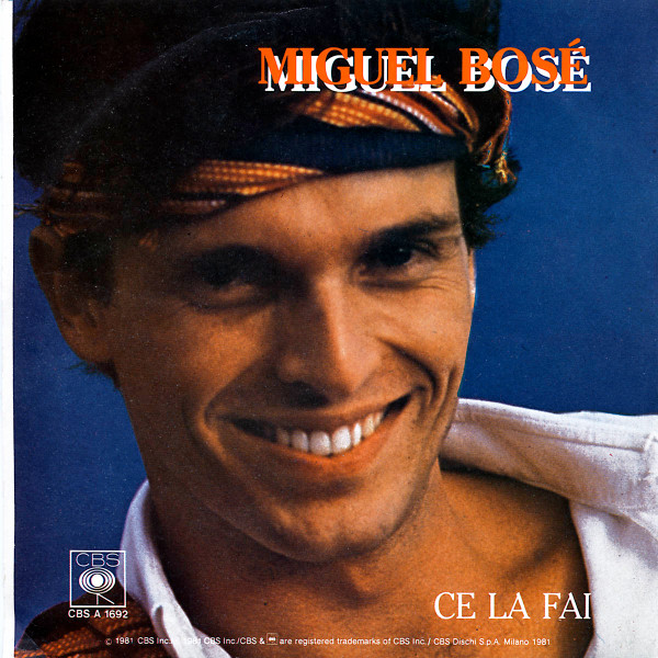 Miguel Bosé - You Can't Stay The Night | CBS (CBS A 1692) - 2
