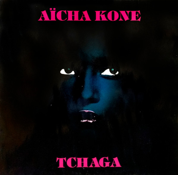 Aïcha Koné - Tchaga | Pathé (790046 1) - main