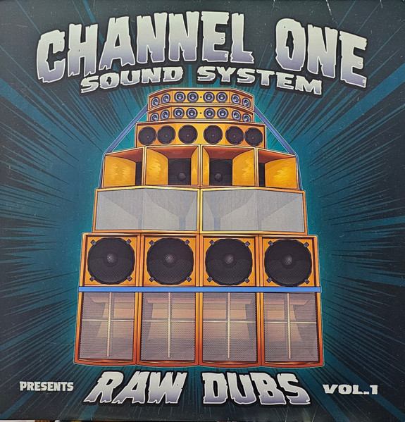 Channel One Sound System - Raw Dubs Vol. 1 | Channel One Sound System (CO12015) - main Channel One Sound System - Raw Dubs Vol. 1 | Channel One Sound System (CO12015) - main