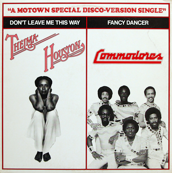 Thelma Houston / Commodores - Don't Leave Me This Way / Fancy Dancer | Motown (M-00002D1) - main