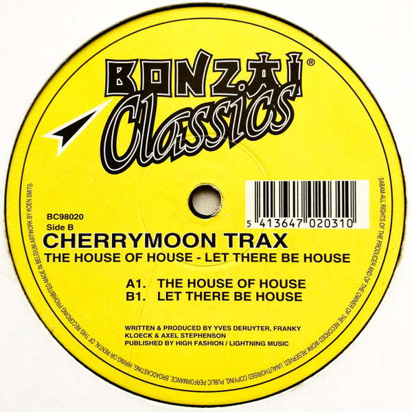 Cherry Moon Trax - The House Of House / Let There Be House | Bonzai Classics (BC98020) - main Cherry Moon Trax - The House Of House / Let There Be House | Bonzai Classics (BC98020) - main