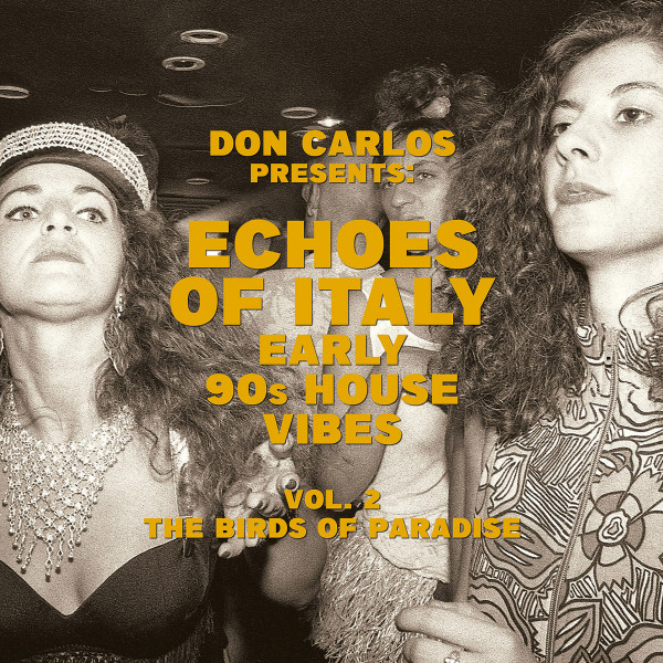 Don Carlos - Echoes Of Italy (Early 90s House Vibes) (Vol. 2 The Birds Of Paradise) | Jungle Fantasy Records (SEJFLP002)