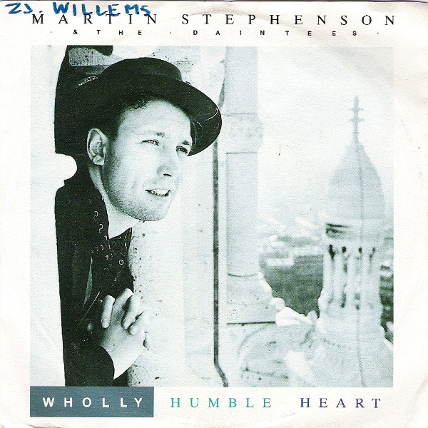 Martin Stephenson And The Daintees - Wholly Humble Heart | London Records (886 312-7) - main Martin Stephenson And The Daintees - Wholly Humble Heart | London Records (886 312-7) - main