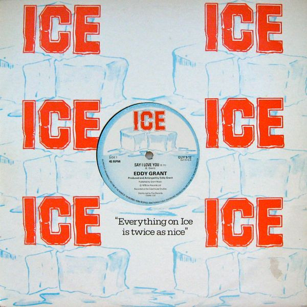 Eddy Grant - Say I Love You | Ice (GUY 9-12) - 3