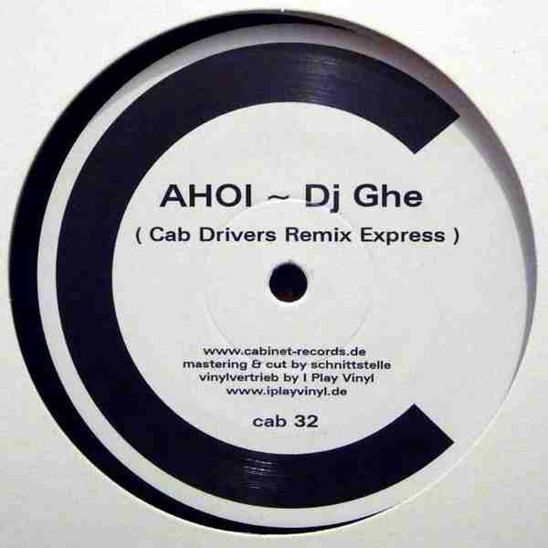 Nadan / DJ Ghe - Nadan / Ahoi (Cab Drivers Remix Express) | Cabinet Records (cab 32)