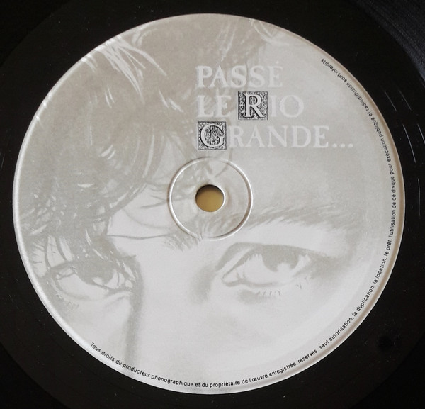 Alain Bashung - Passé Le Rio Grande... | Barclay (829 403-1) - 3