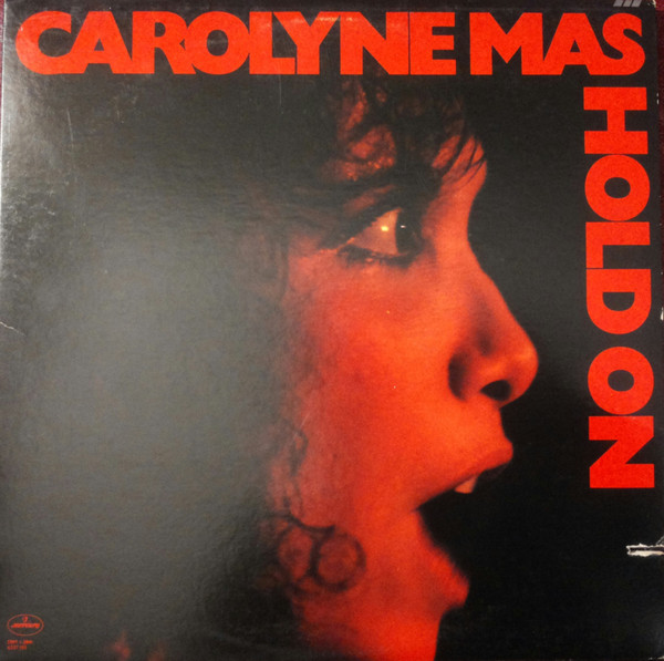 Carolyne Mas - Hold On | Mercury (SRM 1-3841) - main Carolyne Mas - Hold On | Mercury (SRM 1-3841) - main
