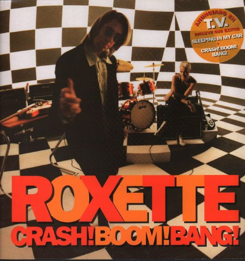 Roxette - Crash! Boom! Bang! | EMI (082 8287271) - main Roxette - Crash! Boom! Bang! | EMI (082 8287271) - main