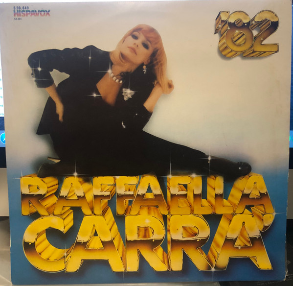 Raffaella Carrà - Raffaella Carrà '82 | Hispavox (S 90.649) - main
