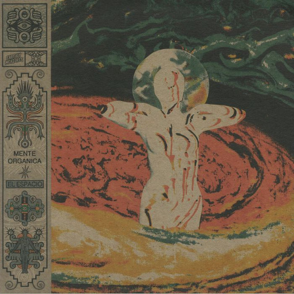 Mente Orgánica - El Espacio | Earthly Measures Local Global Recordings (EARTHLY006)