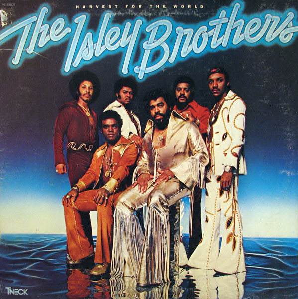 The Isley Brothers - Harvest For The World | Epic (EPC 81268)