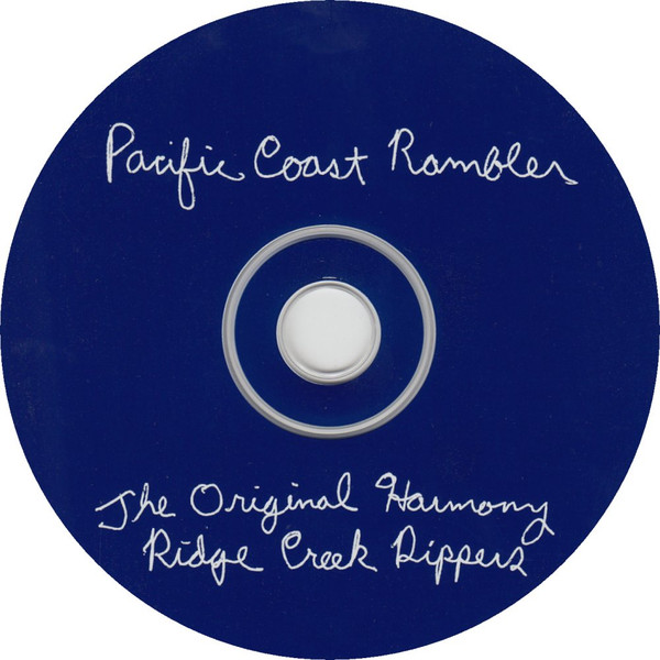 The Creekdippers - Pacific Coast Rambler | Not On Label (The Original Harmony Ridge Creek Dippers Self-released) (Creek 0332) - 3