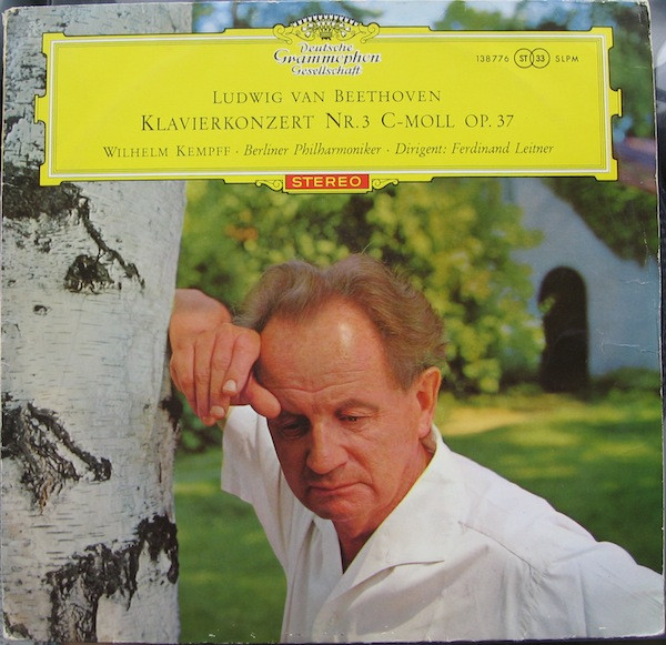 Ludwig van Beethoven – Wilhelm Kempff · Berliner Philharmoniker · Ferdinand Leitner - Klavierkonzert Nr. 3 C-moll Op. 37 | Deutsche Grammophon (SLPM 138 776) Ludwig van Beethoven – Wilhelm Kempff · Berliner Philharmoniker · Ferdinand Leitner - Klavierkonzert Nr. 3 C-moll Op. 37 | Deutsche Grammophon (SLPM 138 776)
