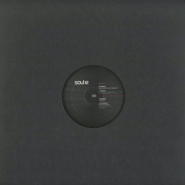 Chimpo Feat: Dub Phizix & Skeptical / Chimpo Feat: MC Fox - Buzzin / Frontline (Calibre Remix) | Soul:R (SOULR061) - 2