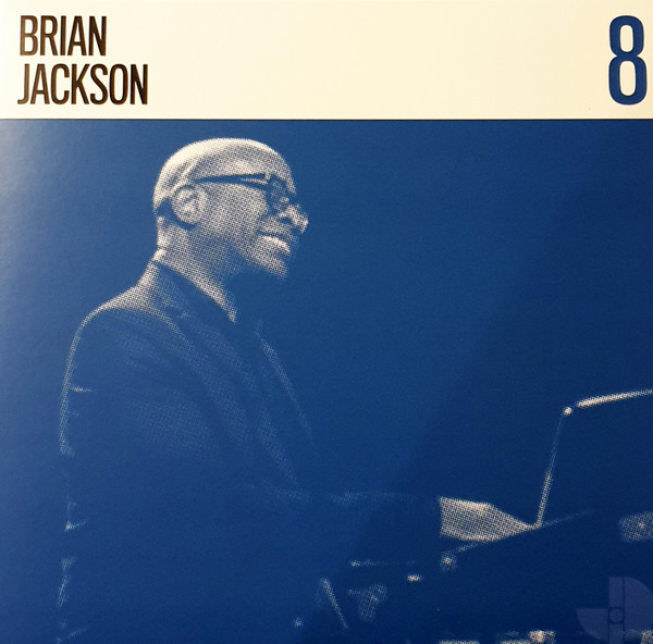 Brian Jackson / Ali Shaheed Muhammad & Adrian Younge - Jazz Is Dead 8 | Jazz Is Dead (JID008) - 2