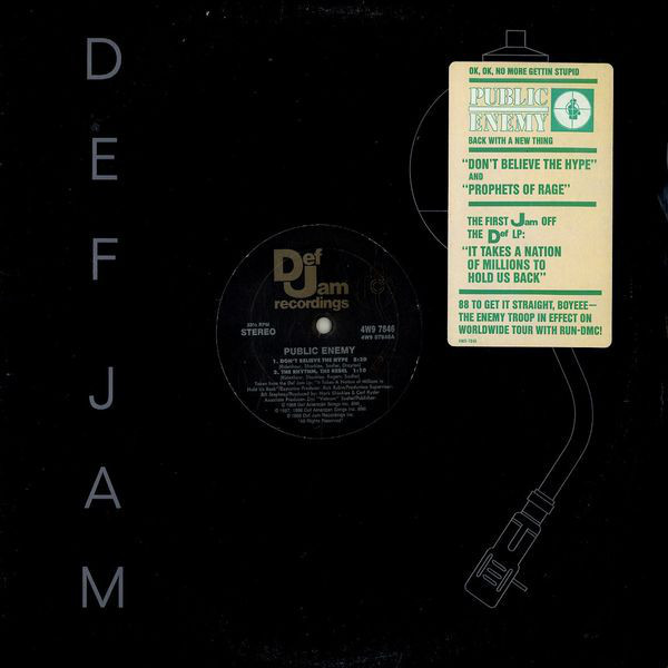 Public Enemy - Don't Believe The Hype | Def Jam Recordings (4W9 7846) - 3