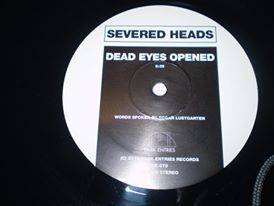 Severed Heads - Dead Eyes Opened | Dark Entries (DE-070) - 2