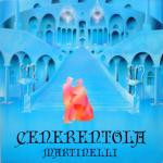 Martinelli - Cenerentola | EMI (2006796)