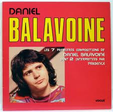 Daniel Balavoine - Les 7 Premières Compositions De Daniel Balavoine | Vogue (585010) - main Daniel Balavoine - Les 7 Premières Compositions De Daniel Balavoine | Vogue (585010) - main