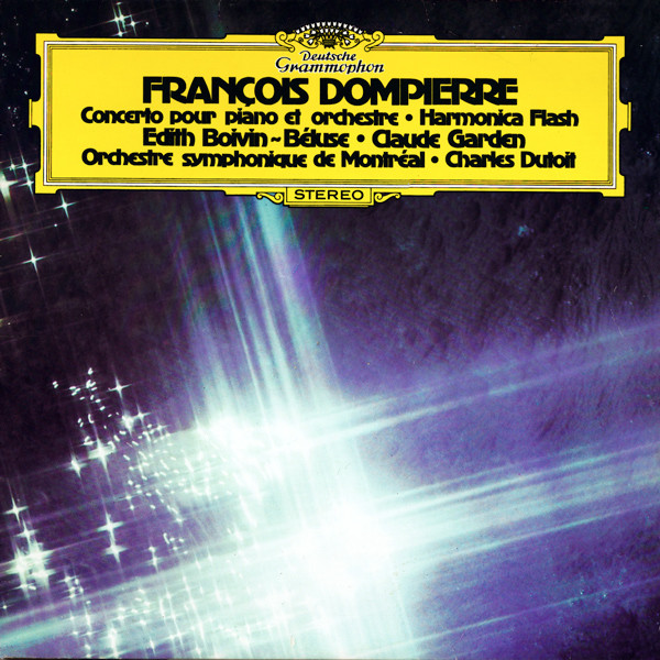 François Dompierre / Orchestre symphonique de Montréal / Charles Dutoit - Concerto Pour Piano Et Orchestre / Harmonica Flash [Vinyl] | Deutsche Grammophon (2531 265)