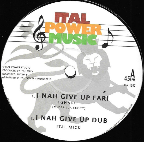 I-Shakh / Ital Mick - I Nah Give Up Fari/Contemplations | Ital Power Music (IMP 1202)