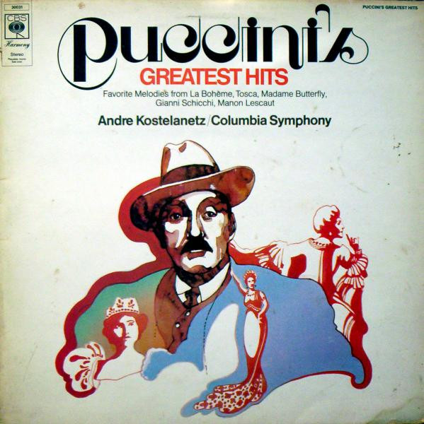 Giacomo Puccini , André Kostelanetz / Columbia Symphony Orchestra - Puccini's Greatest Hits | CBS Harmony (30031)