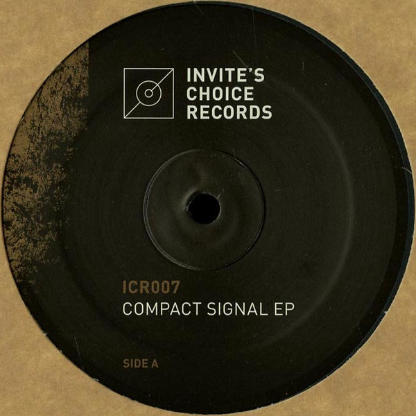 Various - Compact Signal EP | Invite's Choice Records (ICR007)