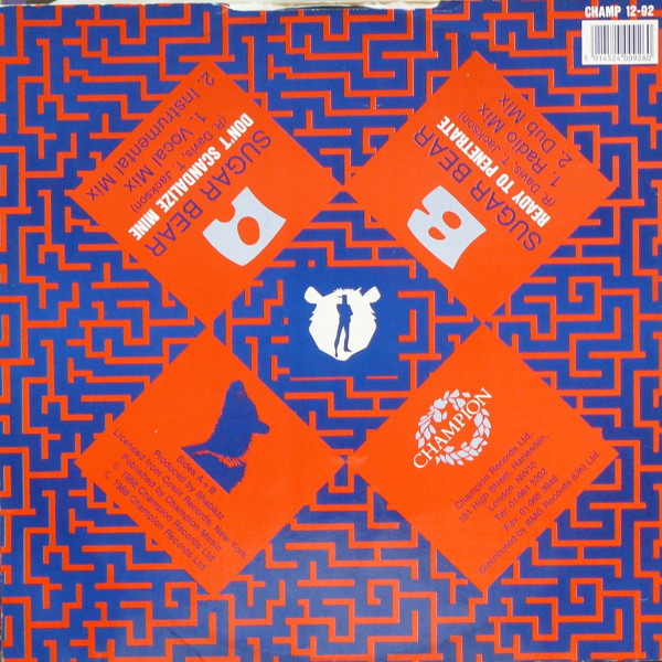 Sugar Bear - Don't Scandalize Mine / Ready To Penetrate | Champion (CHAMP 12-92) - 2 Sugar Bear - Don't Scandalize Mine / Ready To Penetrate | Champion (CHAMP 12-92) - 2