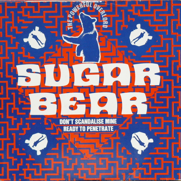Sugar Bear - Don't Scandalize Mine / Ready To Penetrate | Champion (CHAMP 12-92) - main Sugar Bear - Don't Scandalize Mine / Ready To Penetrate | Champion (CHAMP 12-92) - main