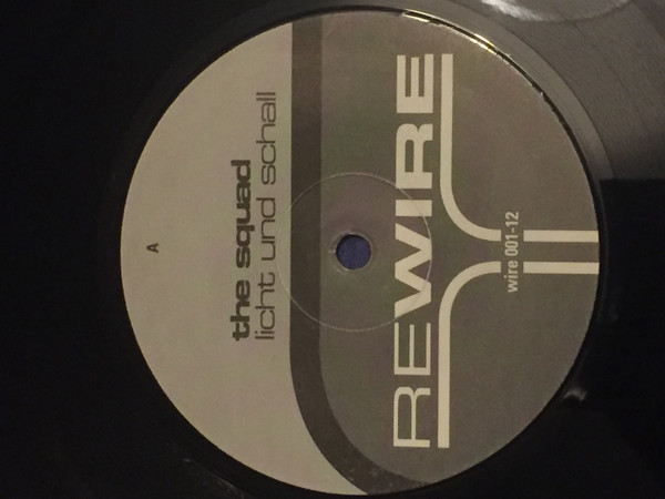 The Squad - Licht Und Schall | ReWire (WIRE 001-12) - 2