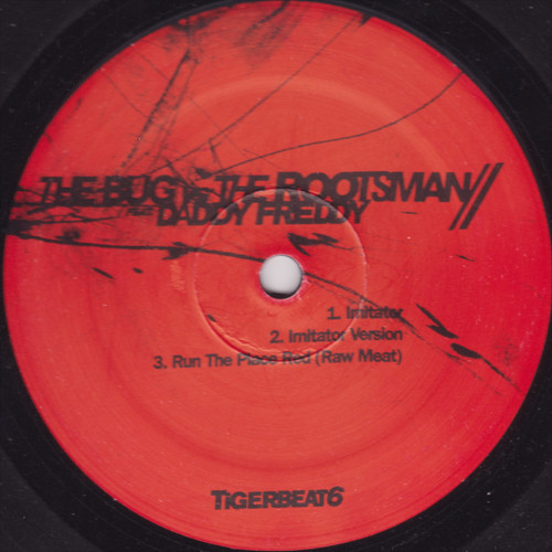 The Bug Vs The Rootsman Feat. Daddy Freddy / DJ /rupture - Split | Tigerbeat6 (MEOW072) - 3