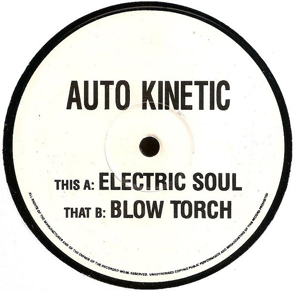 Auto Kinetic - Electric Soul / Blow Torch | Not On Label (Auto Kinetic Self-released) (V 3) - main Auto Kinetic - Electric Soul / Blow Torch | Not On Label (Auto Kinetic Self-released) (V 3) - main