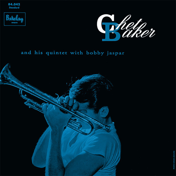 The Chet Baker Quintet With Bobby Jaspar - Chet Baker And His Quintet With Bobby Jaspar | Barclay (84.042) - main