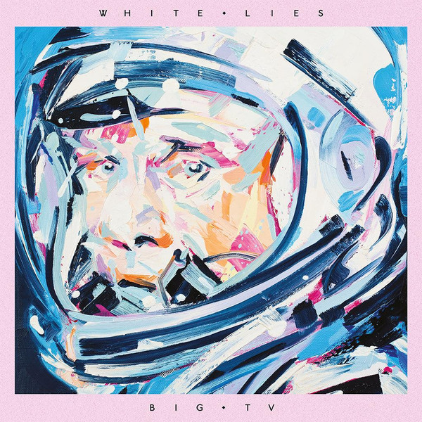 White Lies - Big TV | [pias] (PIASC1046LPC)