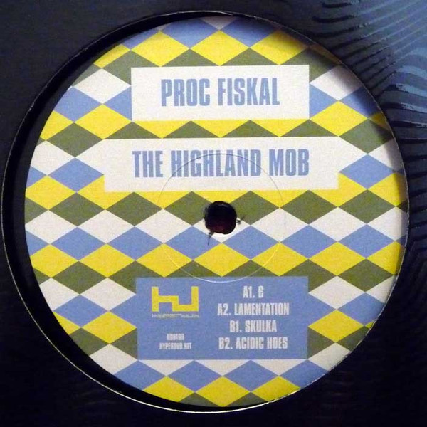 Proc Fiskal - The Highland Mob | Hyperdub (HDB109)