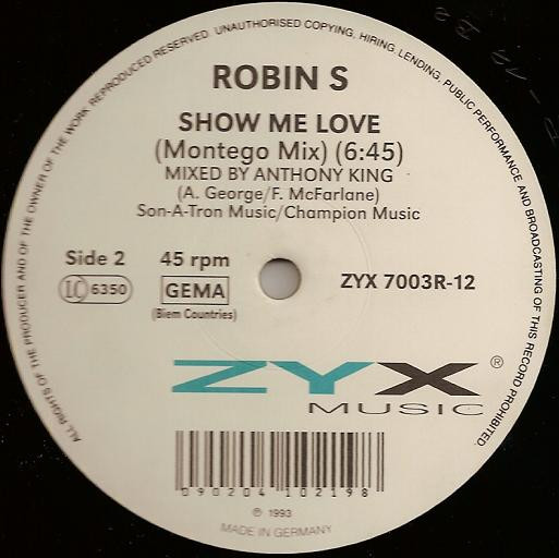 Robin S. - Show Me Love (Remix) | ZYX Music (ZYX 7003R-12) - 2