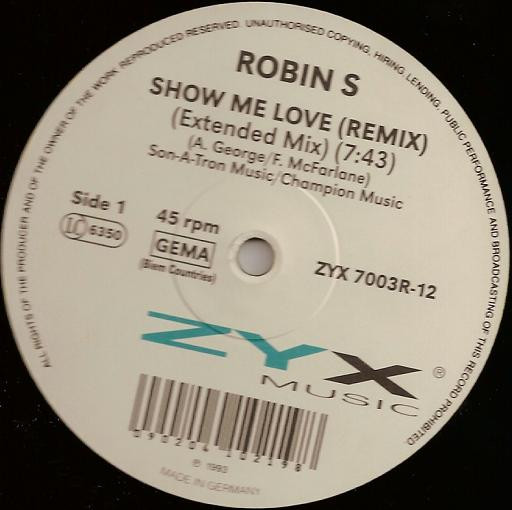 Robin S. - Show Me Love (Remix) | ZYX Music (ZYX 7003R-12)