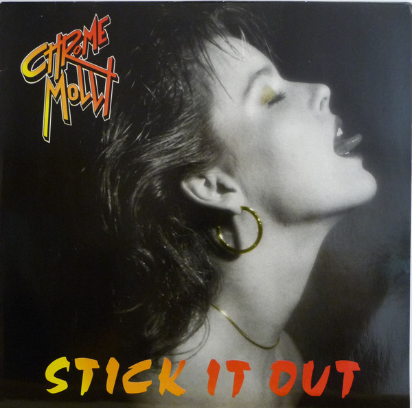Chrome Molly - Stick It Out | Metal Enterprises (ME 510) - main