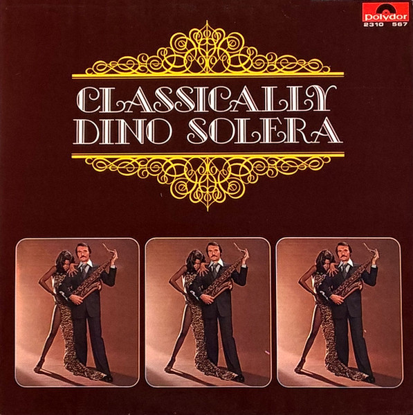Dino Solera - Classically Dino Solera | Polydor (2310-567) - main Dino Solera - Classically Dino Solera | Polydor (2310-567) - main