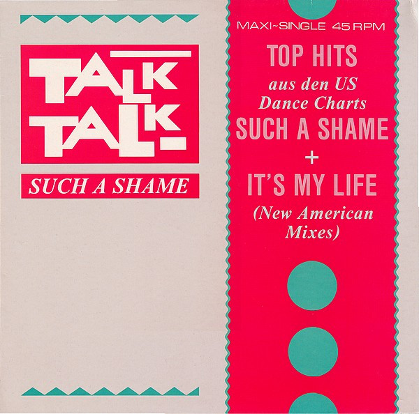 Talk Talk - Such A Shame | EMI (1C K 062 2002776)