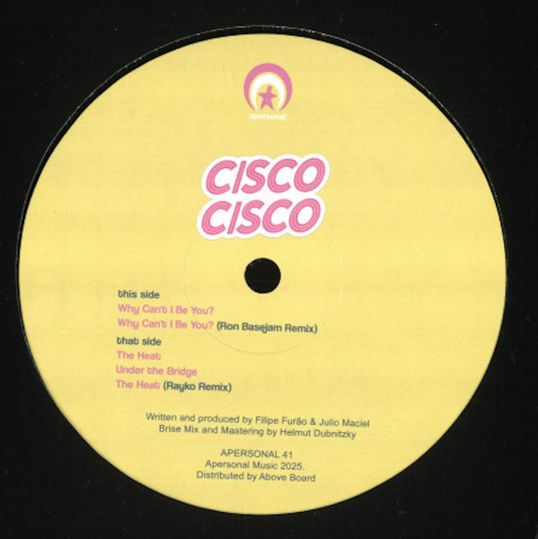 Cisco Cisco - Why Can't I Be You? | Apersonal Music (apersonal 41) - main Cisco Cisco - Why Can't I Be You? | Apersonal Music (apersonal 41) - main