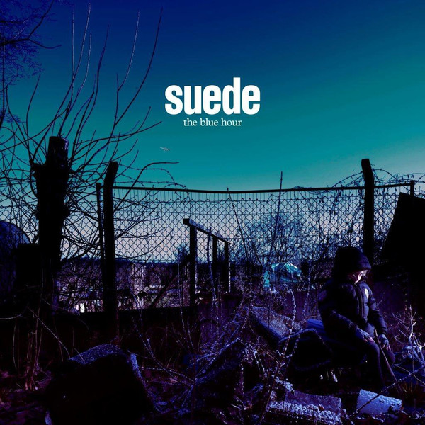 Suede - The Blue Hour | Warner Music UK (WEA 503) - main Suede - The Blue Hour | Warner Music UK (WEA 503) - main