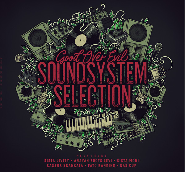 Good Over Evil - Sound System Selection | Good Over Evil Prod (GOELP001) - main Good Over Evil - Sound System Selection | Good Over Evil Prod (GOELP001) - main