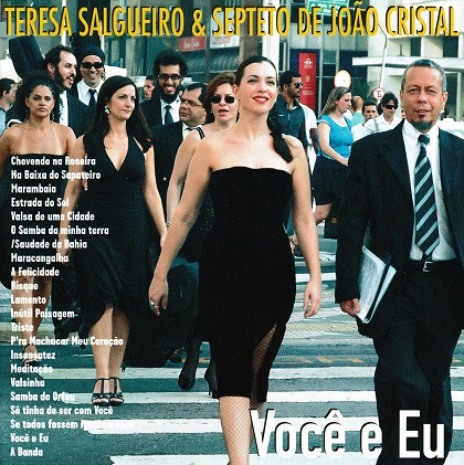 Teresa Salgueiro &  Septeto De João Cristal - Você E Eu | Capitol Records (0946 3 92604 2 3) - main