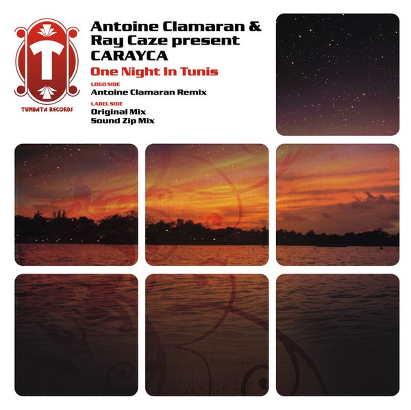 Antoine Clamaran & Ray Caze Present Carayca - One Night In Tunis | Tumbata Records (Tumbata 022) - 2
