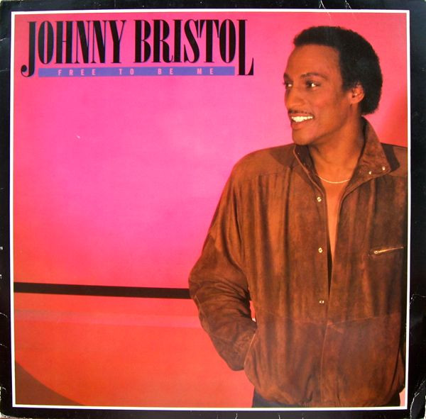 Johnny Bristol - Free To Be Me | Hansa International (204 201) - main