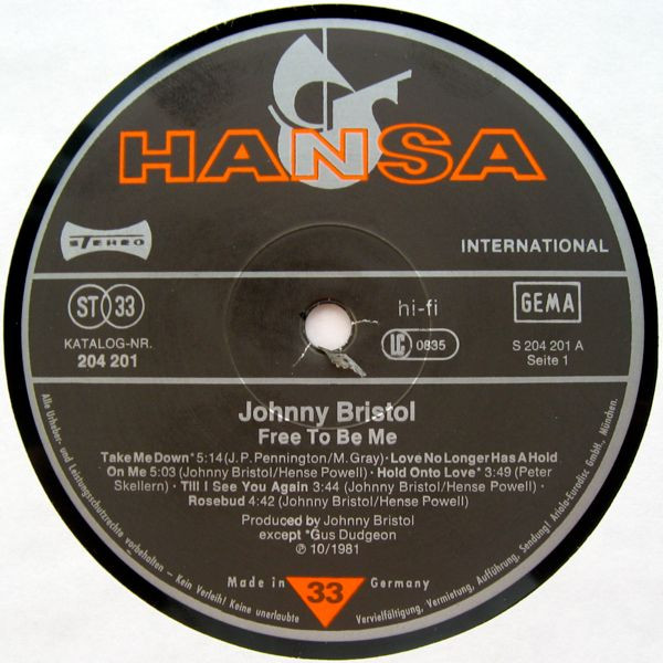 Johnny Bristol - Free To Be Me | Hansa International (204 201) - 3