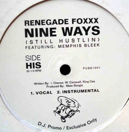 Renegade Foxxx Featuring Memphis Bleek - Nine Ways (Still Hustlin) | Not On Label (PUSS1001)